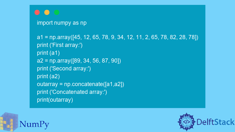 Fonction Python NumPy Numpy.concatenate() | Delft Stack